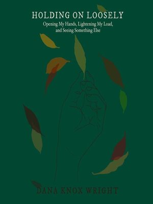 cover image of Holding on Loosely